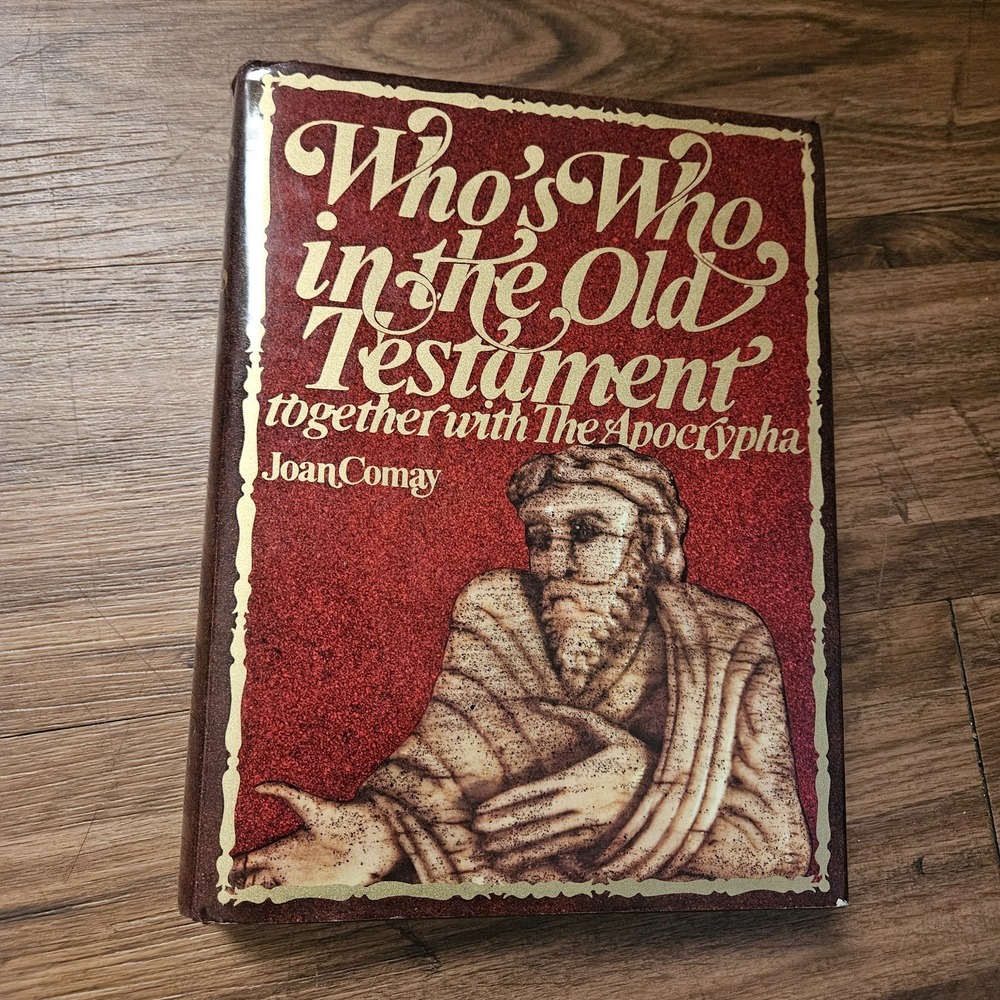Who's Who in the Old Testament, Together with the Apocrypha Joan Comay 1971 HCDJ